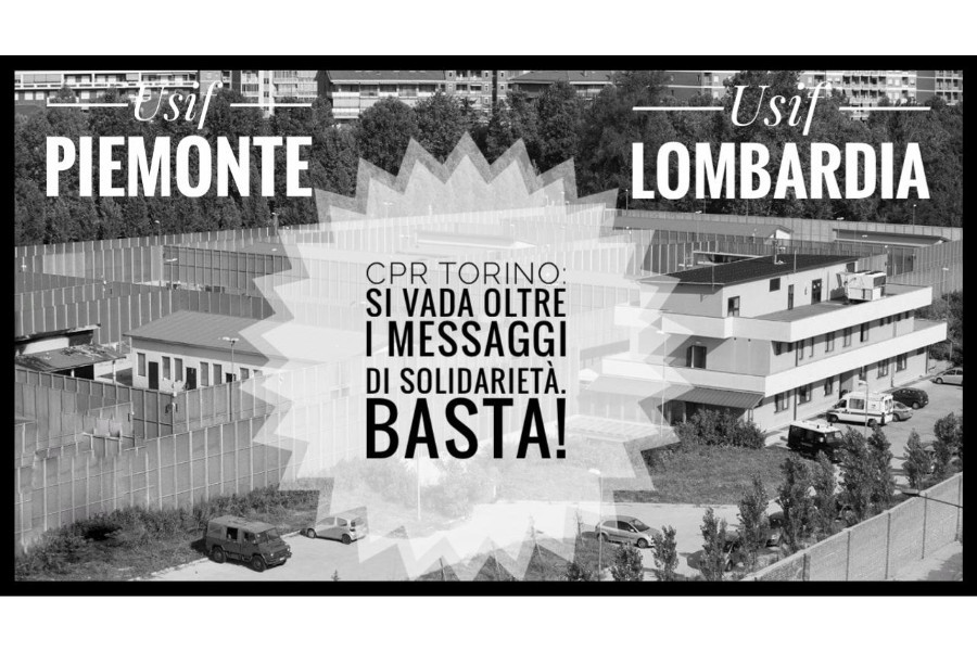 CPR TORINO, USIF: SIAMO STUFI DELLA SOLIDARIETA'. SERVONO INTERVENTI CONCRETI CPR TORINO, USIF: SIAMO STUFI DELLA SOLIDARIETA'. SERVONO INTERVENTI CONCRETI