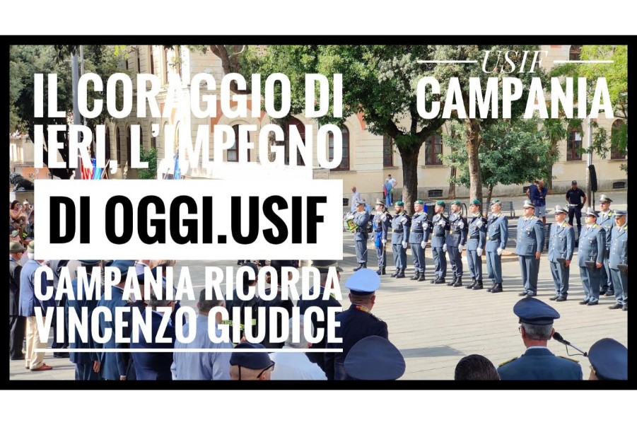 USIF CAMPANIA: IL CORAGGIO DI IERI, L'IMPEGNO DI OGGI
