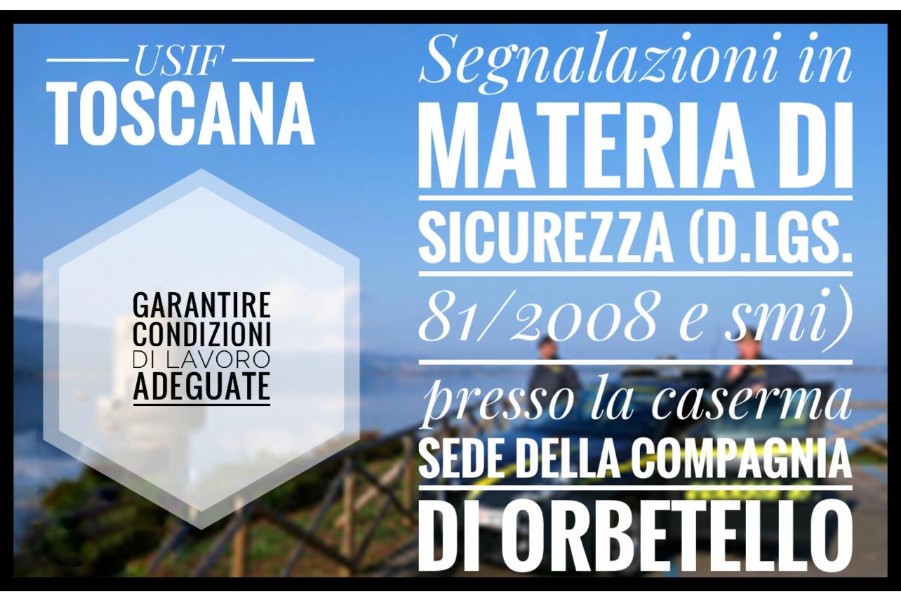 Segnalazioni in materia di sicurezza presso la caserma sede della Compagnia di Orbetello
