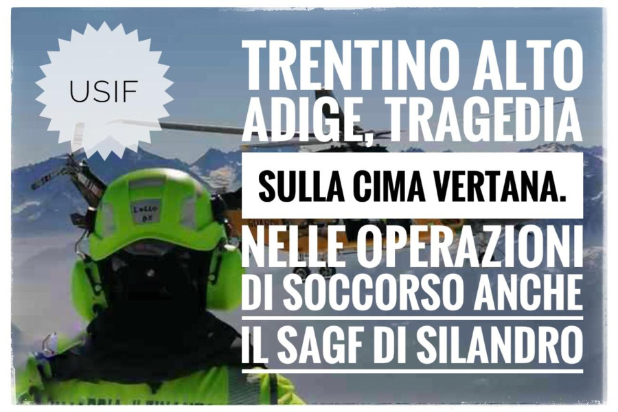 Trentino Alto Adige, tragedia sulla Cima Vertana. Nelle operazioni di soccorso anche il SAGF di Silandro