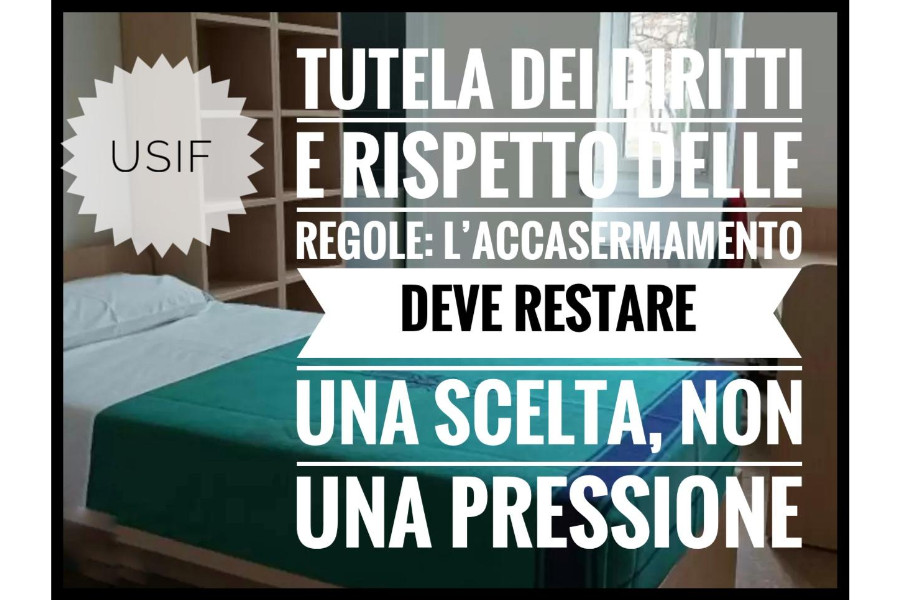 Tutela dei diritti e rispetto delle regole: l’accasermamento deve restare una scelta, non una pressione