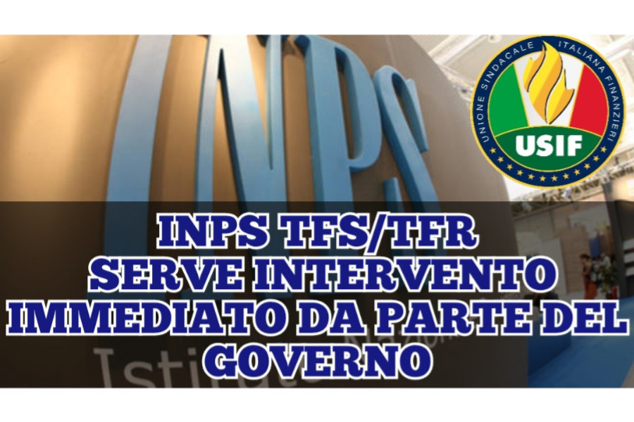 TFS/TFR, USIF: “SERVE INTERVENTO IMMEDIATO DA PARTE DEL GOVERNO” TFS/TFR, USIF: “SERVE INTERVENTO IMMEDIATO DA PARTE DEL GOVERNO”